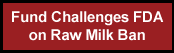 Fund Challenges FDA on Raw Milk Ban
