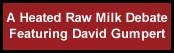 A Heated Raw Milk Debate Featuring David Gumpert