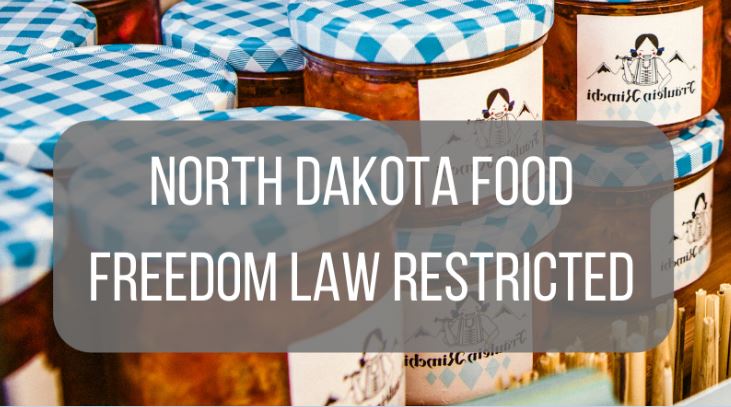 North Dakota Food Freedom Law Restricted